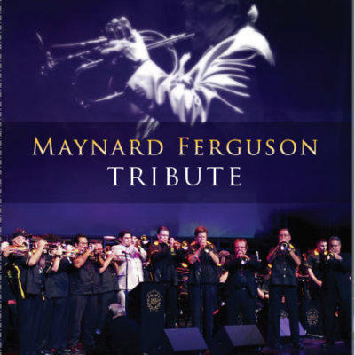 Maynard Ferguson Tribute Concert