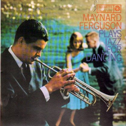 Maynard Ferguson Plays Jazz for Dancing